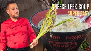 The EASIEST Leek and Cheese Soup Recipe to Warm Your Heart [upl. by Ardiedal]