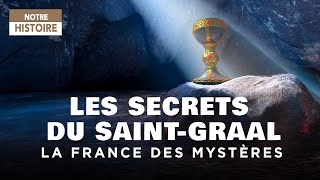 Les secrets du Saint Graal en France  une quête sans fin  Documentaire Mystères  HD  MG [upl. by Yrrol]