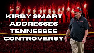 Kirby Smart addresses the Tennessee controversy more [upl. by Sihon351]