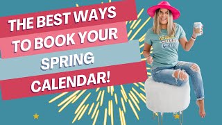 The Best Way to Book Your Spring Calendar For Direct Sales [upl. by Kape]