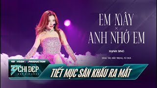 EM MÂY x ANH NHỚ EM  CHỊ ĐẸP HẠNH SINO Tiết Mục Solo  CHỊ ĐẸP ĐẠP GIÓ 2024 [upl. by Yesnik]