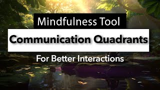 Unlocking Communication Mindfulness for Better Interactions [upl. by Anilehcim]