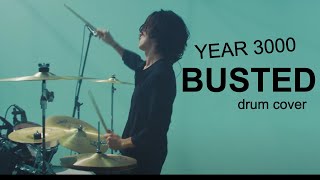 BUSTED YEAR 3000 DRUM COVER [upl. by Luanni]