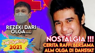 NOSTALGIA  Awal Kisah Raffi Di Dahsyat Bersama Alm Olga Syahputra  DAHSYAT 2021 [upl. by Elleinahc514]