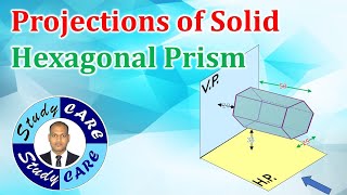 Projections of Solid  Hexagonal Prism  ENGINEERING DRAWING  Engineering Graphics [upl. by Shifrah102]