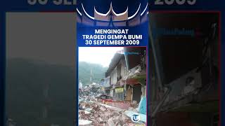 Mengingat Tragedi Gempa 2009 Sumatera Barat [upl. by Enoitna]