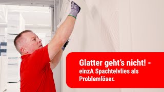 Glatter geht’s nicht  Mit einzA Spachtelvlies als Problemlöser effizient zur glatten Wand [upl. by Ettezyl]