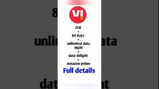 Vi New Recharge Plan 2gb 84 days unlimited night Data delight weekend data rollover Amazon prime [upl. by Kohl]