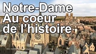 NotreDame au coeur de lHistoire [upl. by Aenea72]