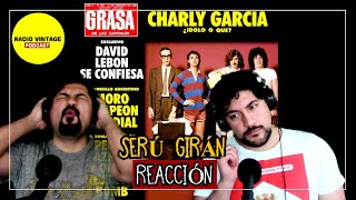 Reacción La grasa de las capitales  SERÚ GIRÁN  Charly García [upl. by Auohp]