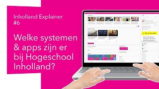 Welke systemen amp apps zijn er bij Inholland  Inholland Explainer 6  Hogeschool Inholland [upl. by Oos]