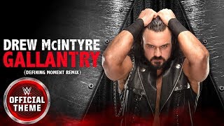 Drew McIntyre  Gallantry Defining Moment Remix [upl. by Saw560]