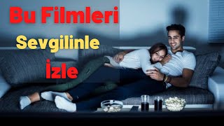 Sevgiliyle İzlenebilecek En İyi 5 Film AŞK FİLM ÖNERİLERİ [upl. by Pfaff]