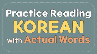 Practice reading Korean with actual words [upl. by Breana]