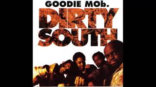 Goodie Mob  Dirty South Clean Version [upl. by Elodea722]