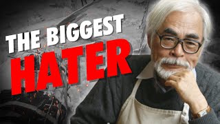 Why Does Hayao Miyazaki HATE Everything [upl. by Yruok]