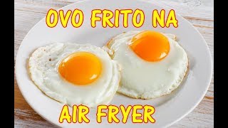 ovo frito na Air Fryer  BlasterChef [upl. by Ecnatsnoc]