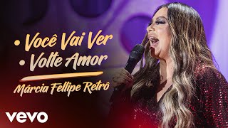 Márcia Fellipe  Você Vai Ver  Volte Amor Ao Vivo Em Fortaleza  2019  Medley [upl. by Llertnek]