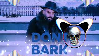 DON’T BARK SIPPY GILL PUNJABI SONG REMIX MAHAKAL DJ PAI TOP NO1 MIX BY DJ DEEPAK [upl. by Good]