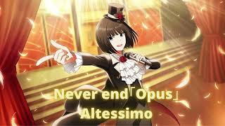 SideM Never end ｢Opus｣ Altessimo FULL [upl. by Anyela]