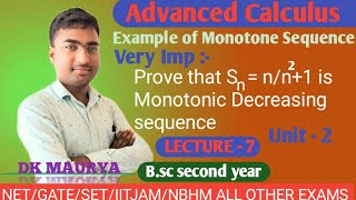 Example Of Monotonic Decreasing Sequence Monotone Sequence Bsc 2nd Year Lecture 7 [upl. by Nosille]