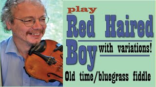 Red Haired Boy aka Jolly Beggarman A lesson for fiddle in old time bluegrass and contest style [upl. by Assyl656]