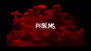 PRBLMS  6LACK feat Chason Cooper OFFICIAL LYRIC VIDEO [upl. by Grimonia]