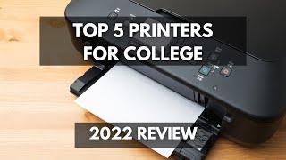 Top 5 Printers For College Students Budget Friendly and Space Saving Printer Review 2022 [upl. by Uchida]