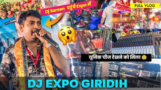 DJ SARZEN पहुंचे DJ EXPO GIRIDIH में  1ST EXPO IN GIRIDIH 💐 FULL VLOG skrkedition4896 [upl. by Romaine]