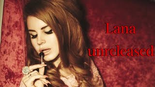 Lana Del Rey unreleased mix [upl. by Sices]