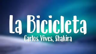 La Bicicleta  Carlos Vives Shakira Letra [upl. by Llednov]