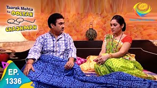 Taarak Mehta Ka Ooltah Chashmah  Episode 1336  Full Episode [upl. by Trixy]