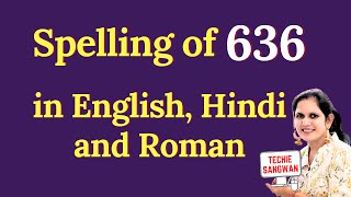 636 ko english mein kya bolte hain  636 in words  636 ki English  636 spelling [upl. by Lirva348]