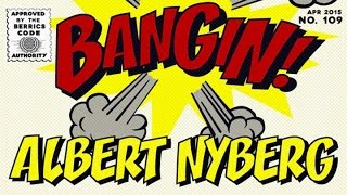 Albert Nyberg  Bangin [upl. by Sivel]