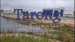 Tarong  Ilocano Song  With Vocal  Karaoke HD [upl. by Amehsat713]