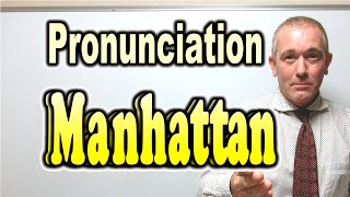 How to Pronounce Manhattan like a native English speaker  ForB English Lesson [upl. by Jessamyn]