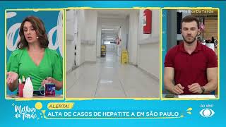 Hepatite A Estado de São Paulo registra alta de 144 no número de casos  Melhor da Tarde [upl. by Christis]