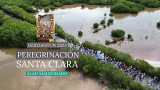 Peregrinación Dzidzantún  Santa Clara 2023 [upl. by Montagu424]