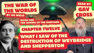 War of The Worlds by HG Wells Ch 12 What I Saw of The Destruction of Weybridge and Shepperton Read [upl. by Sahpec]