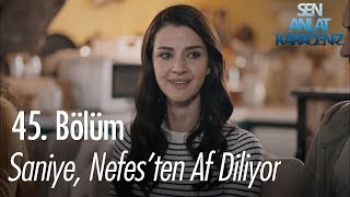 Saniye Nefesten af diliyor  Sen Anlat Karadeniz 45 Bölüm [upl. by Ainala507]