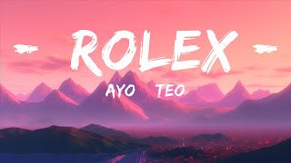 1 Hour  Ayo amp Teo  Rolex Lyrics [upl. by Gwenneth]