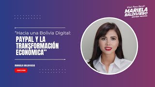 RESUMEN EVENTO quotHACIA UNA BOLIVIA DIGITAL PAYPAL Y LA TRANSFORMACIÓN ECONÓMICAquot [upl. by Etnecniv277]