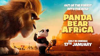 🐾🎬 Panda Bear in Africa is roaring into UK amp Ireland cinemas on 17th January 2025 🎥🍿 [upl. by Neit]