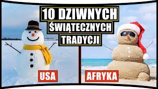 10 NAJDZIWNIEJSZYCH ŚWIĄTECZNYCH ZWYCZAJÓW [upl. by Eelarat]