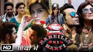 Bareilly Ki Barfi Full HD Hindi Movie  Rajkummar Rao  Ayushmann Khurrana  Kriti Sanon  Review [upl. by Rahab507]