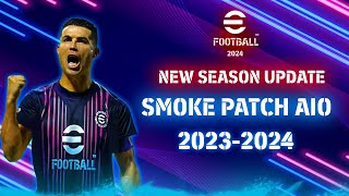 PES 2017  SMOKE PATCH UPDATE 2024 AIO  31324  PC [upl. by Labanna]