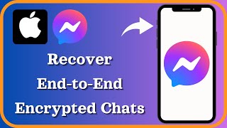 How to Recover EndtoEnd Encrypted Chats On Messenger [upl. by Barna]