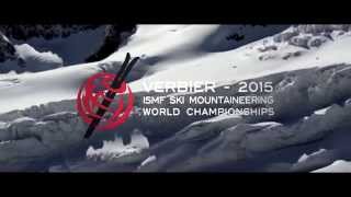 Teaser Ski Mountaineering World Championships Verbier 2015 [upl. by Durwin]