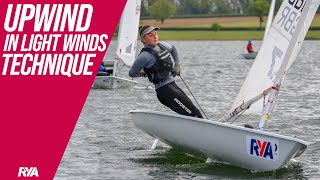 UPWIND LIGHT WIND SAIL CONTROLS  Dinghy Sailing Techniques  Tips for sailing in 2 to 7 knots [upl. by Gerdy]