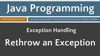 Learn Java Programming  Rethrowing an Exception Tutorial [upl. by Terrab]